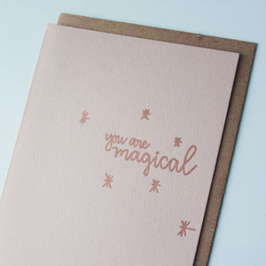 You Are Magical Letterpress Friendship Card