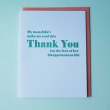 Load image into Gallery viewer, SALE: Mom's Disappointment Letterpress Thank You Card