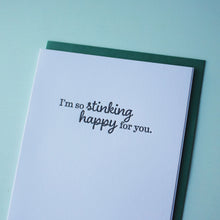 Load image into Gallery viewer, Sale: So Stinking Happy Letterpress Congratulations Card