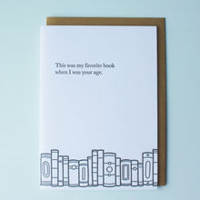 Load image into Gallery viewer, Favorite Book Your Age Bookish Letterpress Card