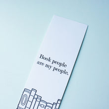 Load image into Gallery viewer, Book People Are My People Letterpress Bookmark
