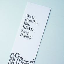 Load image into Gallery viewer, Wake Breathe Eat Read Letterpress Bookmark