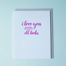 Load image into Gallery viewer, SALE: Smell of Old Books Letterpress Love Card