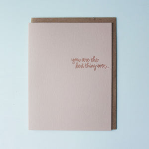 You Are The Best Thing Ever Letterpress Friendship Card