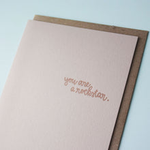 Load image into Gallery viewer, You Are A Rockstar Letterpress Congratulations Card