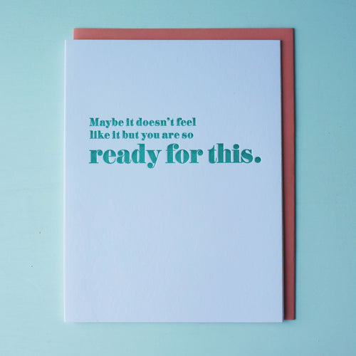 Ready For This Letterpress Encouragement Card